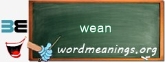 WordMeaning blackboard for wean